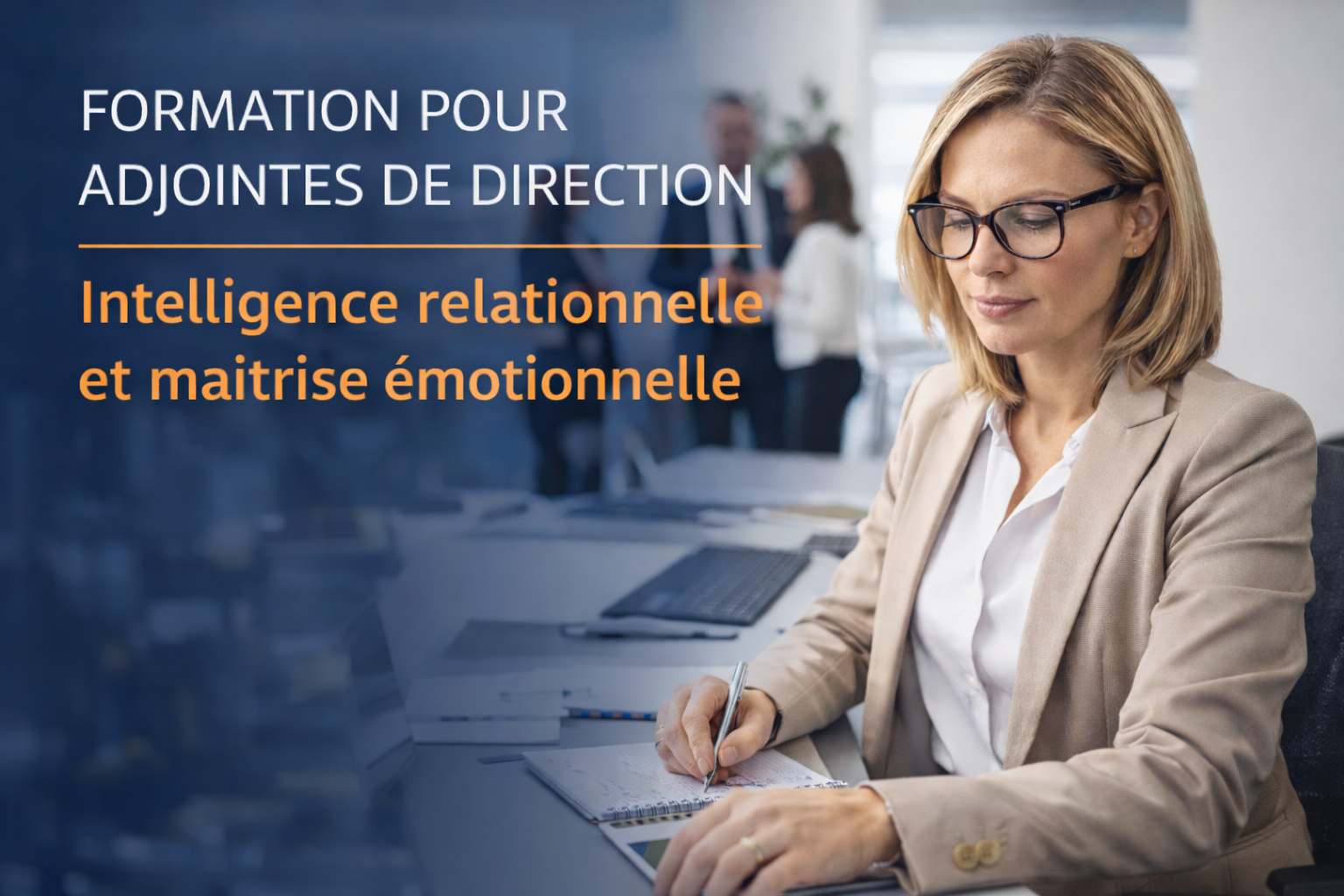 Formation pour adjointes de direction - Intelligence relationnelle et maitrise émotionnelle